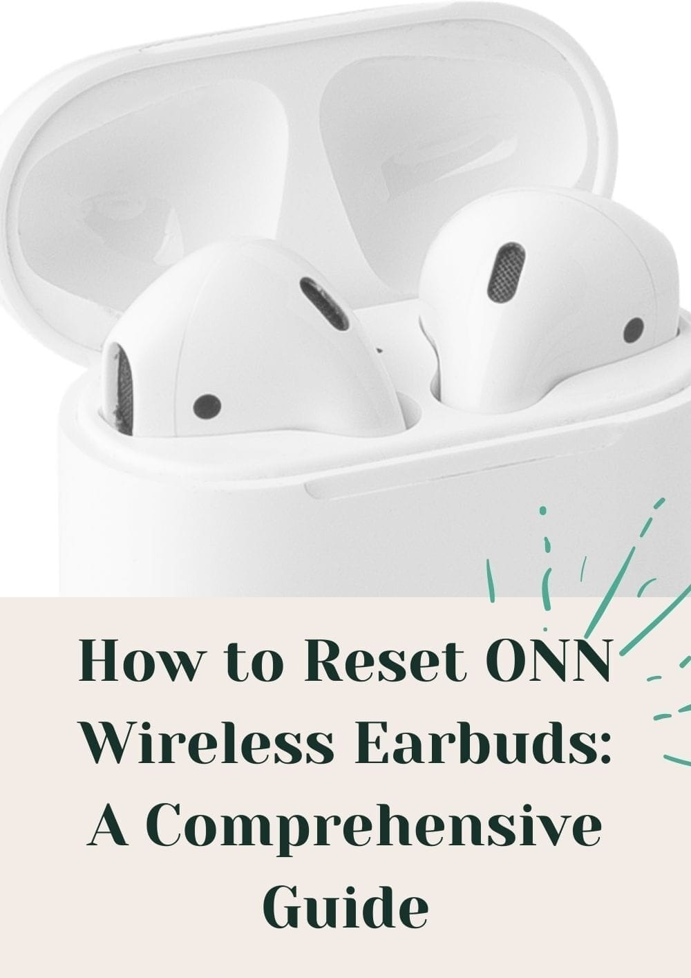 How to Reset ONN Wireless Earbuds