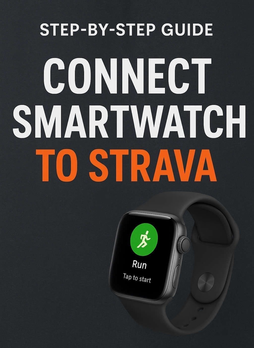 Step-by-Step Guide to Connecting Any Smartwatch to Strava Easily